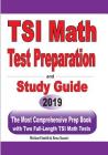 TSI Math Test Preparation and Study Guide: The Most Comprehensive Prep Book with Two Full-Length TSI Math Tests By Michael Smith, Reza Nazari Cover Image