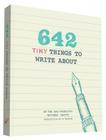 642 Tiny Things to Write About (642 Things) By San Francisco Writers' Grotto, Polly Bronson (Introduction by) Cover Image