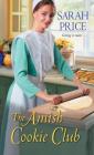 The Amish Cookie Club By Sarah Price Cover Image