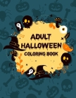 Adult Halloween Coloring Book: Halloween Coloring Books For Adults, Gorgeous Coloring Book For Girls Cover Image
