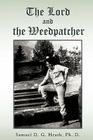 The Lord and The Weedpatcher By Samuel D. G. Heath Cover Image