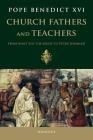 Church Fathers and Teachers: From Saint Leo the Great to Peter Lombard By Pope Emeritus Benedict XVI Cover Image