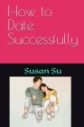 How to Date Successfully Cover Image
