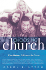 Choosing Church: What Makes a Difference for Teens By Carol E. Lytch Cover Image