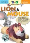 Animals Lion & Mouse (Kumon 3-D Paper Crafts) By Kumon Publishing (Manufactured by) Cover Image