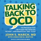 Talking Back to Ocd Lib/E: The Program That Helps Kids and Teens Say No Way -- And Parents Say Way to Go By Christopher Solimene (Read by), Christine M. Benton (Contribution by), John S. March Cover Image