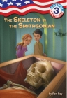 Capital Mysteries #3: The Skeleton in the Smithsonian By Ron Roy, Timothy Bush (Illustrator) Cover Image
