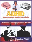 ADHD Management Guide for adults: 