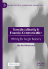 Transdisciplinarity in Financial Communication: Writing for Target Readers Cover Image