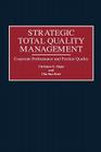 Strategic Total Quality Management: Corporate Performance and Product Quality By Christian N. Madu, Chu-Hua Kuei Cover Image