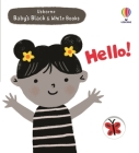 Baby's Black and White Books: Hello! By Mary Cartwright, Grace Habib (Illustrator) Cover Image