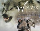 Wolves Unleashed By Andrew Simpson Cover Image