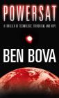 Powersat: A Thriller of Technology, Terrorism, and Hope (The Grand Tour) By Ben Bova Cover Image