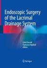 Endoscopic Surgery of the Lacrimal Drainage System Cover Image