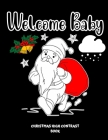 Welcome Baby Christmas High Contrast Book: Black And White Christmas Pictures For Newborns And Infants By Junior Press Cover Image