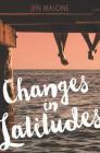 Changes in Latitudes By Jen Malone Cover Image