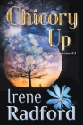Chicory Up By Irene Radford Cover Image