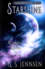 Starshine: Aurora Rising Book One By G. S. Jennsen Cover Image