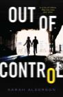 Out of Control By Sarah Alderson Cover Image
