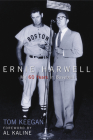 Ernie Harwell: My 60 Years in Baseball By Tom Keegan, Al Kaline (Foreword by) Cover Image