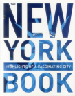 The New York Book: Highlights of a Fascinating City By Monaco Books (Editor) Cover Image
