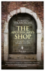 The Apothecary's Shop: Venice 1118 A.D. By Roberto Tiraboschi, Katherine Gregor (Translated by) Cover Image
