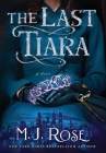 The Last Tiara By M. J. Rose Cover Image