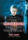 Hellraiser Films and Their Legacy By Paul Kane Cover Image
