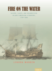 Fire on the Water: Sailors, Slaves, and Insurrection in Early American Literature, 1789-1886 (Transits: Literature, Thought & Culture, 1650-1850) By Lenora Warren Cover Image