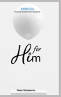 For Him By Nosa Osarenren Cover Image