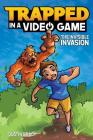 Trapped in a Video Game: The Invisible Invasion By Dustin Brady, Jesse Brady (Illustrator) Cover Image