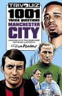 Trivquiz Manchester City: 1001 Trivia Questions Cover Image