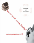 Spaces Speak, Are You Listening?: Experiencing Aural Architecture By Barry Blesser, Linda-Ruth Salter Cover Image
