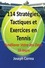 114 Strategies, Tactiques, Et Exercices En Tennis By Joseph Correa Cover Image