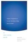 Triggers of Aggression in Crowds; The Milieu of High School Football By James Faumuina Cover Image