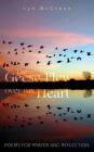 The Geese Flew Over My Heart: Poems for Prayer and Reflection By Lyn McCrave Cover Image