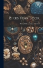 Birks Year Book By Henry Birks and Sons Limited (Created by) Cover Image