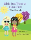 Girls Just Want To Have Fun Word Search Activity Book Cover Image