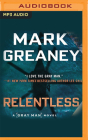 Relentless (Gray Man #10) By Mark Greaney, Jay Snyder (Read by) Cover Image
