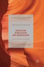 Translation, Globalization and Translocation: The Classroom and Beyond (Palgrave Studies in Translating and Interpreting) By Concepción B. Godev (Editor) Cover Image