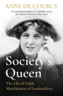 Society's Queen: The Life of Edith, Marchioness of Londonderry By Anne de Courcy Cover Image