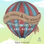 The Virgin and the Whale: A Love Story Cover Image