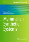 Mammalian Synthetic Systems (Methods in Molecular Biology #2774) Cover Image