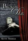Broken Dolls By Kitty Thomas Cover Image
