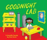 Goodnight Lab: A Scientific Parody Cover Image