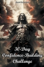 30-Day Confidence-Building Challenge By Daniel Zaborowski Cover Image