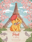 Peek in Paris By Carly Mottinger, Kyria McKie (Illustrator) Cover Image