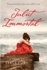 Juliet Immortal By Stacey Jay Cover Image