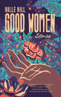 Good Women By Halle Hill Cover Image
