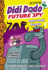 Didi Dodo, Future Spy: Robo-Dodo Rumble (Didi Dodo, Future Spy #2) (The Flytrap Files) By Tom Angleberger, Jared Chapman (Illustrator) Cover Image